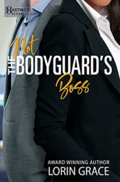 Not the Bodyguard's Boss by Lorin Grace