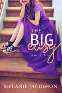 The Big Easy & Other Lies by Melanie Jacobson