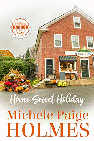 Home Sweet Holiday by Michele Paige Holmes