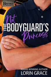 Not the Bodyguard's Princess by Lorin Grace