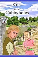 Kits and Cubbyholes by Loralee Evans