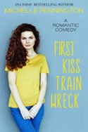 First Kiss Train Wreck by Michelle Pennington