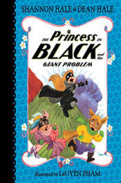 The Princess in Black and the Giant Problem by Shannon Hale and Dean Hale