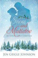 Snow and Mistletoe by Jen Geigle Johnson