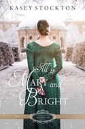All is Mary and Bright by Kasey Stockton