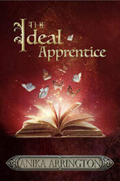 The Ideal Apprentice by Anika Arrington