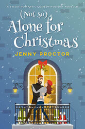(Not So) Alone for Christmas by Jenny Proctor
