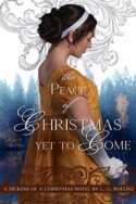 The Peace of Christmas Yet to Come by L.G. Rollins