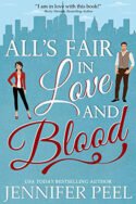 All’s Fair in Love and Blood by Jennifer Peel