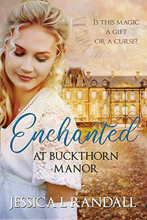 Enchanted at Buckthorn Manor by Jessica L. Randall