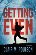 Getting Even by Clair M. Poulson