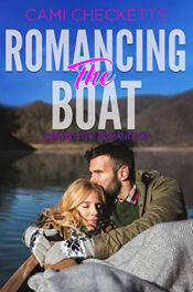 Romancing the Boat by Cami Checketts