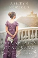 The Captain’s Confidant by Ashtyn Newbold