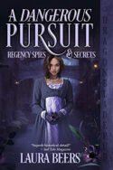 A Dangerous Pursuit by Laura Beers