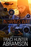 Guardians: In Harm’s Way by Traci Hunter Abramson