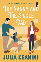 The Nanny and the Single Dad by Julia Keanini