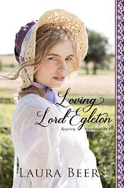 Loving Lord Egleton by Laura Beers