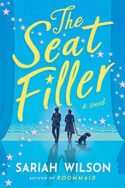 The Seat Filler by Sariah Wilson