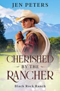 Cherished by the Rancher by Jen Peters