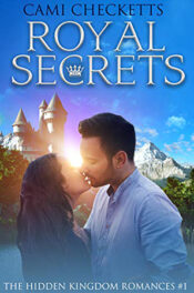 Royal Secrets by Cami Checketts