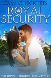 Royal Security by Cami Checketts