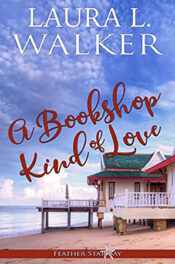 A Bookshop Kind of Love by Laura L. Walker