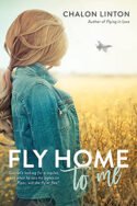 Fly Home to Me by Chalon Linton