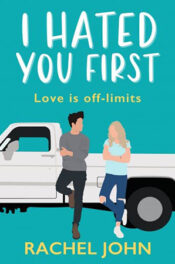 I Hated You First by Rachel John