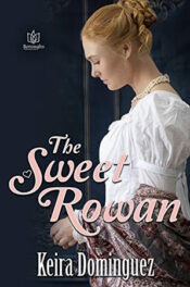 The Sweet Rowan by Keira Dominguez