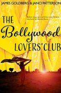 The Bollywood Lovers’ Club  by James Goldberg & Janci Patterson