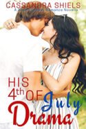 His 4th of July Drama by Cassandra Shiels
