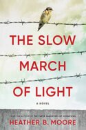 The Slow March of Light by Heather B. Moore