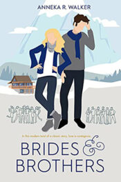 Brides and Brothers by Anneka R. Walker