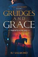 Grudges and Grace by BJ Salmond