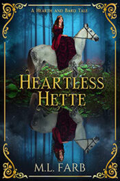 Heartless Hette by M.L. Farb