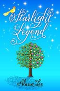 Starlight Legend by Alana Lee