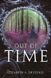 Out of Time by Elizabeth A. Drysdale
