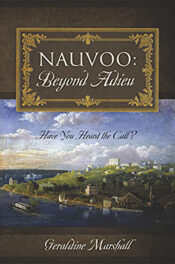 Nauvoo: Beyond Adieu by Geraldine Marshall