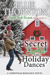 Secret Santas and Holiday Dances by Ellie Thornton
