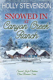 Snowed In at Canyon Creek Ranch by Holly Stevenson