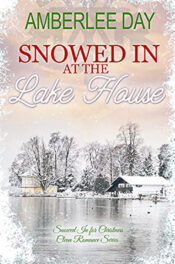 Snowed In at the Lake House by Amberlee Day