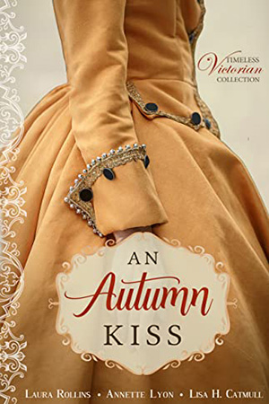 An Autumn Kiss Timeless Victorian collection
