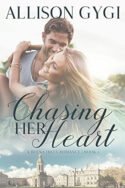 Chasing Her Heart by Allison Gygi