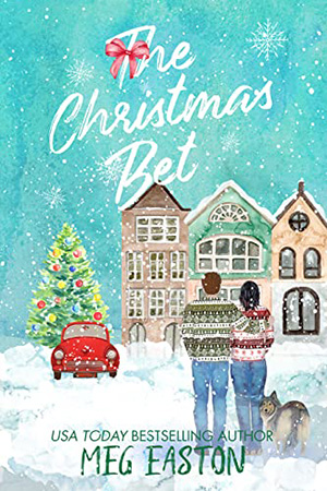 The Christmas Bet by Meg Easton