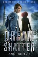 Dream Runners: Dream Shatter by Ann Hunter