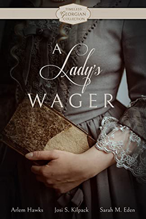 A Lady's Wager Timeless Georgian Collection