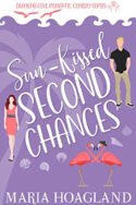 Sun-Kissed Second Chances by Maria Hoagland