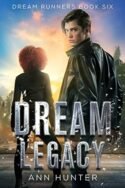 Dream Runners: Dream Legacy by Ann Hunter