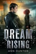 Dream Runners: Dream Rising by Ann Hunter